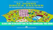 New Book Il costo della salute: Un introduzione all economia sanitaria (Italian Edition)