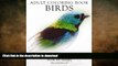 FAVORITE BOOK  Adult Coloring Book Birds: Advanced Realistic Bird Coloring Book for Adults