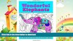 READ BOOK  Wonderful Elephants: 70 Elephant Patterns for Stress Relief (Stress-Relief