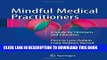 [PDF] Mindful Medical Practitioners: A Guide for Clinicians and Educators Full Online