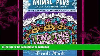 READ  Animal Puns Adult Coloring Book: These aMoosing Puns Will Quack You Up!  BOOK ONLINE