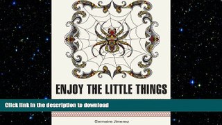 READ  Enjoy the Little Things: 50 Imaginative Insects and Small Bird Patterns (coloring books for