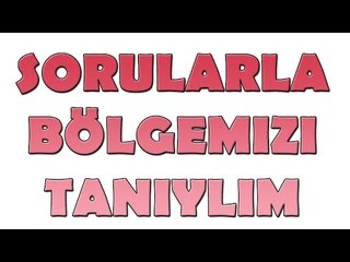 12 Dakikada Sorularla Bölgelerimizi Tanıyalım |Sosyal Bilgiler