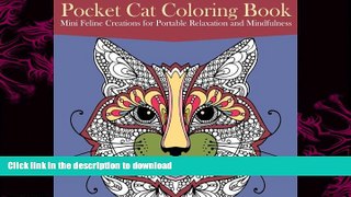 FAVORITE BOOK  Pocket Cat Coloring Book: Mini Feline Creations for Portable Relaxation and