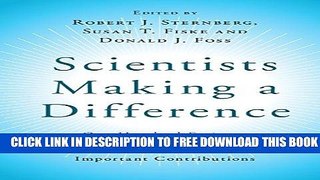 New Book Scientists Making a Difference: One Hundred Eminent Behavioral and Brain Scientists Talk