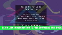 Collection Book Serious Stats: A guide to advanced statistics for the behavioral sciences