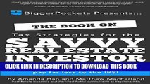 [PDF] The Book on Tax Strategies for the Savvy Real Estate Investor: Powerful techniques anyone