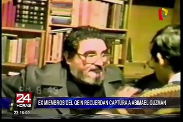Ex miembros del GEIN recuerdan captura de Abimael Guzmán