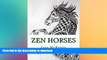 READ  Zen Horses: Drawing Amazing  Zen Doodle Horses! (Zen Doodle Art) (Volume 5)  BOOK ONLINE