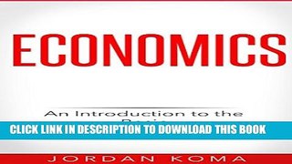 [PDF] Economics: An Introduction to the Basic Fundamentals of Economics Full Collection