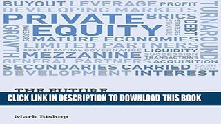 [PDF] The Future of Private Equity: Beyond the Mega Buyout Full Online
