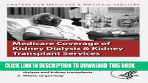 [PDF] Medicare Coverage of Kidney Dialysis   Kidney Transplant Services Full Online