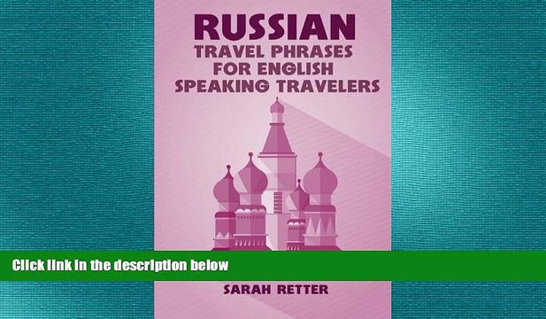 READ book Russian: Travel Phrases for English Speaking Travelers: The most useful 1.000 phrases