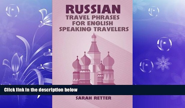 READ book Russian: Travel Phrases for English Speaking Travelers: The most useful 1.000 phrases