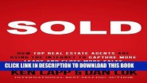 [PDF] SOLD: How Top Real Estate Agents Are Using The Internet To Capture More Leads And Close More