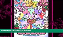 READ BOOK  Kawaii Alpacas: A Super Cute Coloring Book (Kawaii, Manga and Anime Coloring Books for