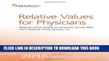 [PDF] Relative Values for Physicians 2016: Relative Values Based on Physician Survey Data from