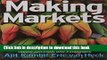 Read Making Markets: How Firms Can Design and Profit from Online Auctions and Exchanges  Ebook Free