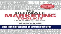 Read The Ultimate Marketing Toolkit: Ads That Attract Customers. Blogs That Create Buzz. Web Sites