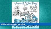 FAVORITE BOOK  Seaside Getaway: Marine Life Coloring Book ; Adult Coloring Books Ocean in All
