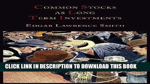 [PDF] Common Stocks as Long Term Investments Popular Collection