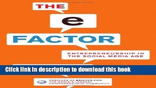 PDF The E-Factor: Entrepreneurship in the Social Media Age  Ebook Free
