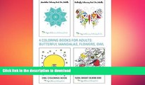 FAVORITE BOOK  4 Coloring Books for Adults: Butterfly, Mandalas, Flowers   Owl (Super Relaxing