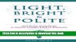Read Light, Bright and Polite: Use Social Media To Impress Colleges   Employers  Ebook Free