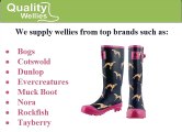 Quality Wellies