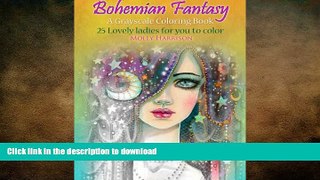FAVORITE BOOK  Bohemian Fantasy: A Grayscale Coloring Book  BOOK ONLINE