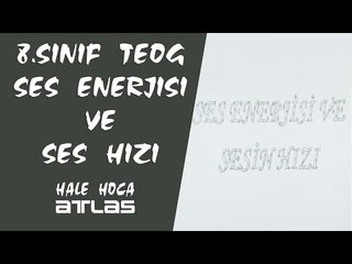 Ses Enerjisi ve Ses Hızı 8. Sınıf Teog Fen Bilimleri