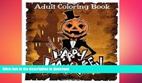 READ  Happy Halloween: Coloring Books for Adults Featuring Stress Relieving Halloween Designs