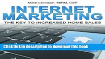 Read Internet Marketing: The Key to Increased Home Sales  Ebook Free