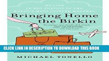 [PDF] Bringing Home the Birkin: My Life in Hot Pursuit of the World s Most Coveted Handbag Popular