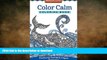 READ  Color Calm Coloring Book: On-The-Go! FULL ONLINE