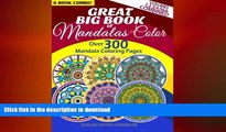 READ BOOK  Great Big Book Of Mandalas To Color - Over 300 Mandala Coloring Pages - Vol.