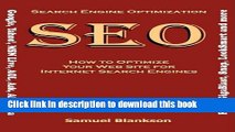 Read Search Engine Optimization (SEO) How to Optimize Your Website for Internet Search Engines
