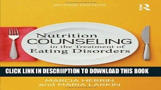 [New] Nutrition Counseling in the Treatment of Eating Disorders Exclusive Full Ebook