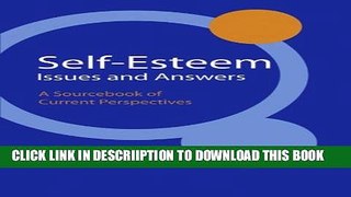 [New] Self-Esteem Issues and Answers: A Sourcebook of Current Perspectives Exclusive Full Ebook
