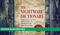 Big Deals  The Nightmare Dictionary: Discover What Causes Nightmares and What Your Bad Dreams