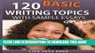[PDF] 120 Basic Writing Topics with Sample Essays Q91-120 (120 Basic Writing Topics 30 Day Pack