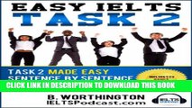 [New] EASY IELTS WRITING TASK TWO: How to pass IELTS Writing Task Two Exclusive Online