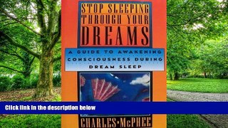 Big Deals  Stop Sleeping Through Your Dreams: A Guide to Awakening Consciousness During Dream
