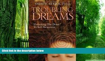 Big Deals  Troubling Dreams: Unlocking the Door to Self-Awareness  Best Seller Books Most Wanted