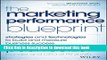 Read The Marketing Performance Blueprint: Strategies and Technologies to Build and Measure