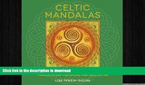FAVORITE BOOK  Celtic Mandalas: 26 Inspiring Designs for Colouring and Meditation (Watkins Adult