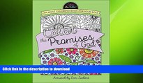 EBOOK ONLINE  Color the Promises of God: An Adult Coloring Book for Your Soul (Color the Bible)