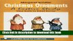 Download Christmas Ornaments: A Festive Study (Schiffer Book for Collectors)  PDF Online