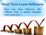Short Term Loans Melbourne are Useful Financial Assistance for Borrowers