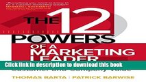 Read The 12 Powers of a Marketing Leader: How to Succeed by Building Customer and Company Value